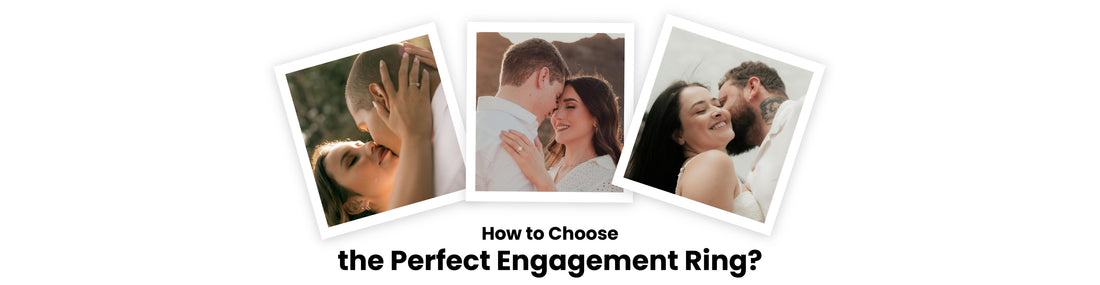 How to Choose the Perfect Engagement Ring